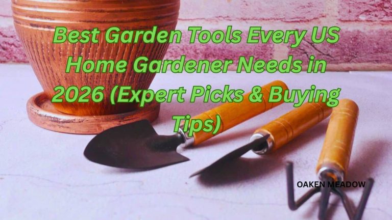 best garden tools for US home gardeners in 2026
